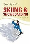 Girls Play to Win: Skiing & Snowboarding