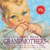 The Little Big Book for Grandmothers, revised edition