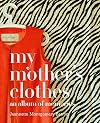 My Mother's Clothes