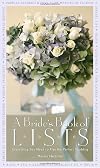 A Bride's Book of Lists: Everything You Need to Plan the Perfect Wedding