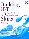 Building Skills for the TOEFL iBT: Beginning