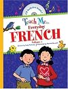 Teach Me Everyday French (English and French Edition)