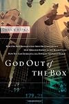 God Out Of The Box: How one man brought God into his everyday life
