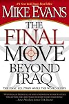 The Final Move Beyond Iraq: The Final Solution While the World Sleeps