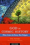 God in Cosmic History: Where Science & History Meet Religion