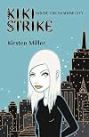 Kiki Strike: Inside the Shadow City