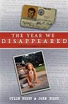 The year we disappeared : a father-daughter memoir