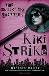 Kiki Strike: The Darkness Dwellers