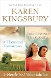 A Thousand Tomorrows [and] Just Beyond the Clouds