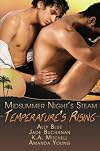 Temperature's Rising: A Midsummer's Night Steam Anthology