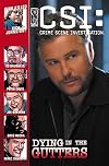 CSI: Crime Scene Investigation: Dying In The Gutters (CSI: Crime Scene Investigation (IDW))