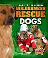 Wilderness Rescue Dogs