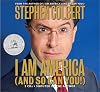 I Am America (And So Can You!) [Abridged Audiobook]