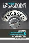 The 'new' rules of engagement: a guide to understanding & connecting with Generation Y