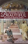 Making School Beautiful: Restoring the Harmony of Place