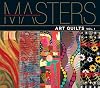 Masters: Art Quilts: Major Works by Leading Artists
