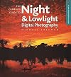 The Complete Guide to Night & Lowlight Digital Photography