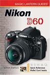 Magic Lantern Guides: Nikon D60
