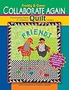 Freddy & Gwen Collaborate Again: Freewheeling Twists on Traditional Quilt Designs