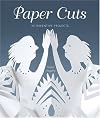 Paper Cuts: 35 Inventive Projects