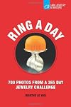 Ring a Day: 700 Photos from a 365 Day Jewelry Challenge