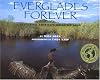 Everglades Forever: Restoring America's Great Wetland