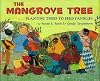 The Mangrove Tree: Planting Trees to Feed Families