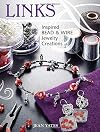 Links: Inspired Bead and Wire Jewelry Creations
