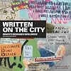 Written On The City: Graffiti Messages Worldwide