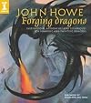 John Howe Forging Dragons