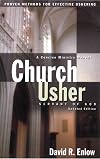 Church Usher: Servant of God: Proven Methods for Effective Ushering
