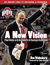 A New Vision: Thad Matta and the Rebirth of Buckeye Basketball