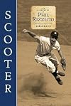 Scooter: The Biography of Phil Rizzuto