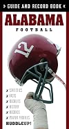 Alabama Football: Guide and Record Book