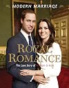 Royal Romance, Modern Marriage: The Love Story of William and Kate