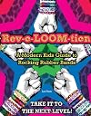 Rev-o-loom-tion : a modern kids' guide to rocking rubber bands