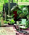 Home Outside: Creating the Landscape You Love