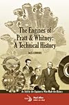 The Engines of Pratt & Whitney: A Technical History (Library of Flight)