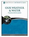 Our Weather and Water Teacher Supplement