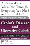 The First Year: Crohn's Disease and Ulcerative Colitis: An Essential Guide for the Newly Diagnosed
