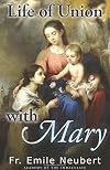 Life of Union with Mary
