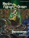 Pathfinder Module: Realm of the Fellnight Queen