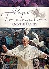 Pope Francis and The Family