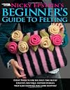 Beginner's Guide to Felting Leisure Arts #4171