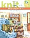 Knit Along with Debbie Macomber: Twenty Wishes Leisure Arts #4600