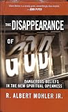 The Disappearance of God: Dangerous Beliefs in the New Spiritual Openness