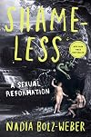 Shameless: A Sexual Reformation