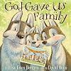 God Gave Us Family