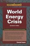 World Energy Crisis (Compact Research: Current Issues)