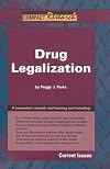 Drug Legalization (Compact Research: Current Issues)